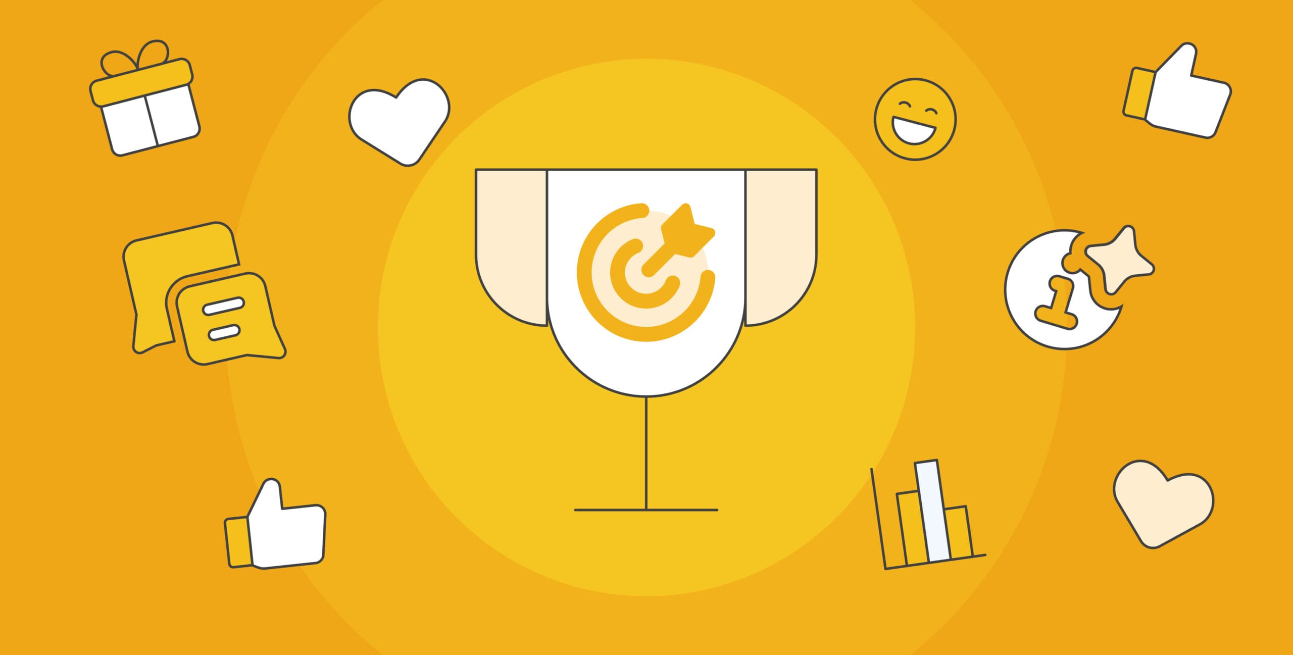 A yellow background, with a trophy graphic in the middle. Around it are other graphics, including: a gift, a heart, a thumbs-up, and a message bubble on the left, and a smiley face, a thumbs-up, a heart, and a bar chart moving upwards on the right.